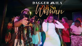 Dagger Kkila - Zoli Sa Woman - Official Music Video
