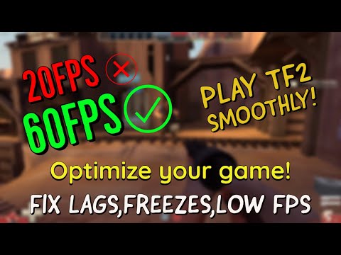 Team Fortress 2 ultimate optimization! | INCREASE FPS OVER 60!! | fix lags,fps drop from tf2 | 2020.