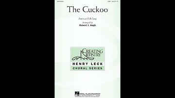 The Cuckoo (SAB Choir) - Arranged by Robert I. Hugh