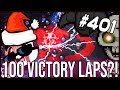 100 Victory Laps?! (100 Like Streak!) - The Binding Of Isaac: Afterbirth+ #401