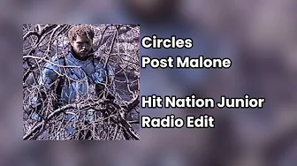 Post Malone - Circles (Hit Nation Junior Radio Edit) Post Malone - Circles (Hit Nation Junior Radio Edit)