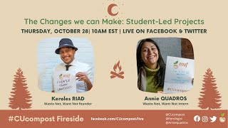 #CUcompost Fireside: The Changes We Can Make - Student-Led Projects