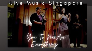 Video thumbnail of "You To Me Are Everything (Cover) - Gillian Tan Vocal, Dominic Cai Saxophone, Daniel Purnomo Guitar"