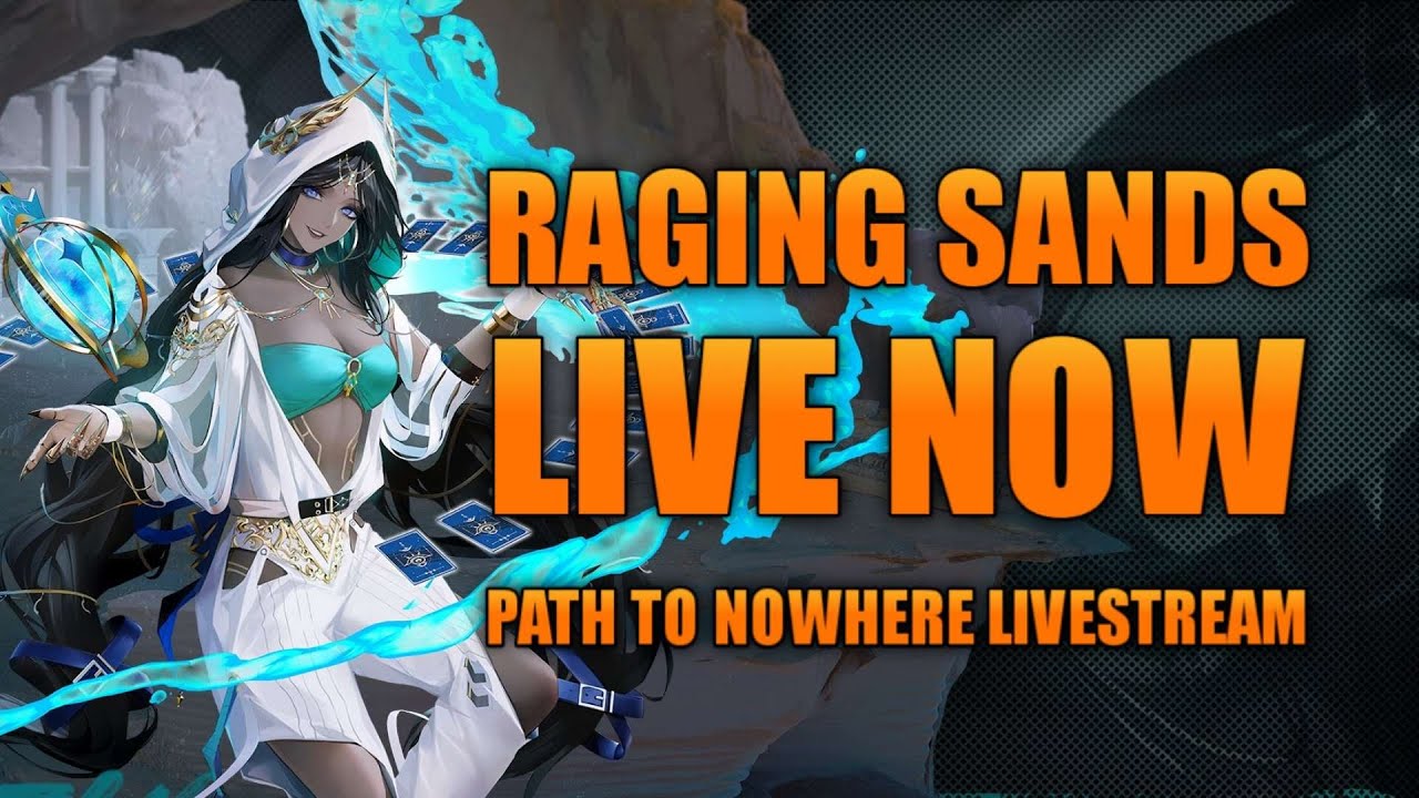 [ Path to Nowhere ] Raging Sands Event LIVE! - Livestream - YouTube