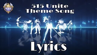 Here is lyrics of theme song 515 unite mobile legends:bang bang own
the all copyright!! check our page for more info
:-https://www.facebook.com/xtremefalc...