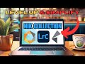 NIK COLLECTION - "THE" PlugIn to SIMPLIFY your POST-PROCESSING