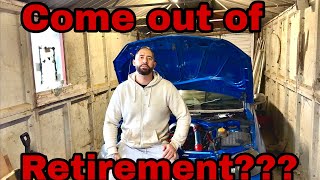 Do I come back from retirement