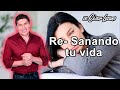 ¡Re-sanando tu VIDA!…