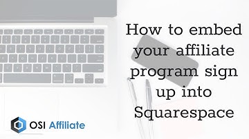How to embed your affiliate program sign up into Squarespace