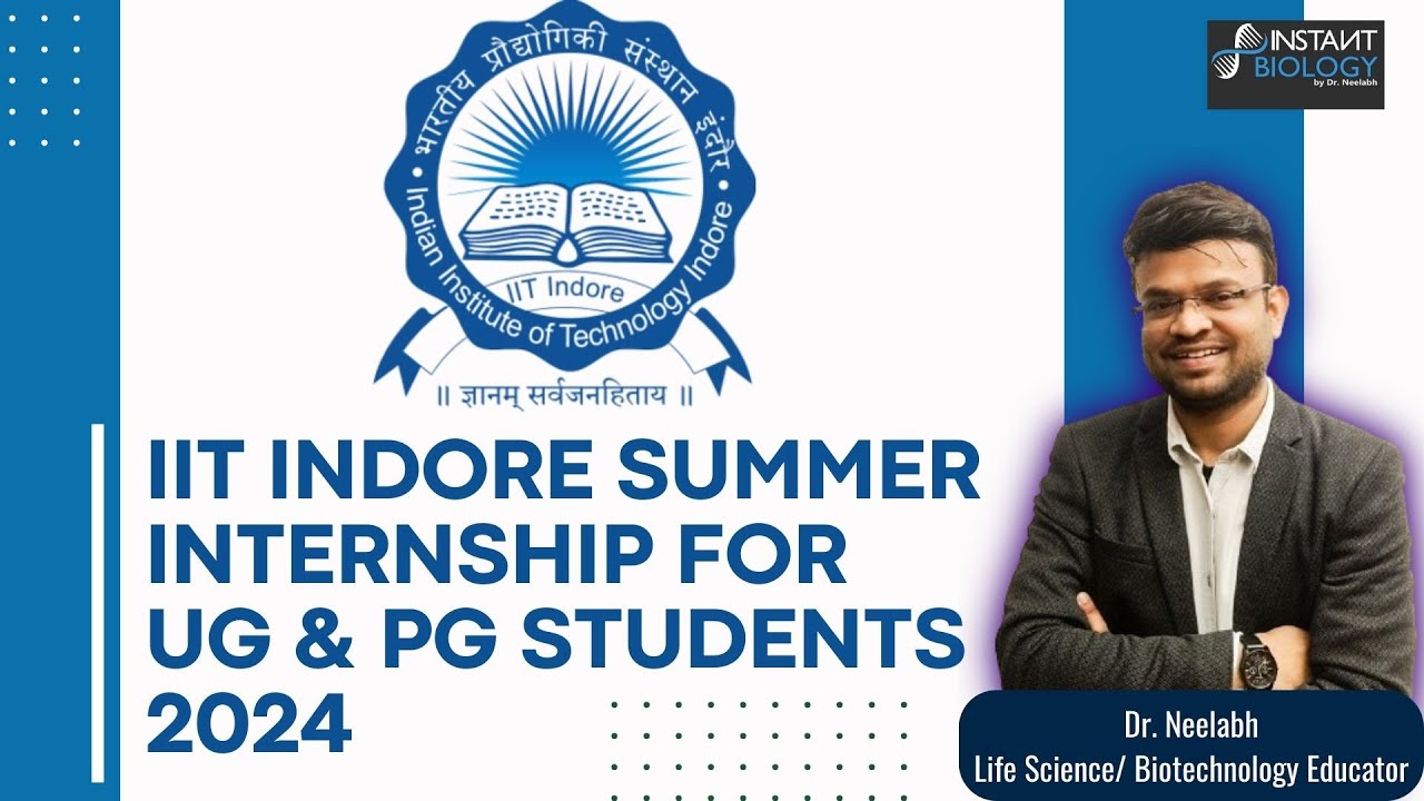 IIT INDORE Summer Internship for UG & PG students 2024 