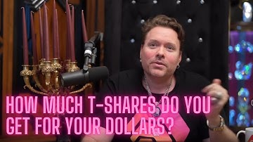 How much T-shares do you get for your dollars? (Richard Heart)