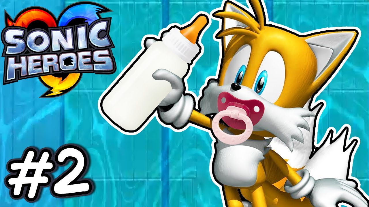 Tails is a Baby! - SONIC HEROES LET'S PLAY [Part 2] 