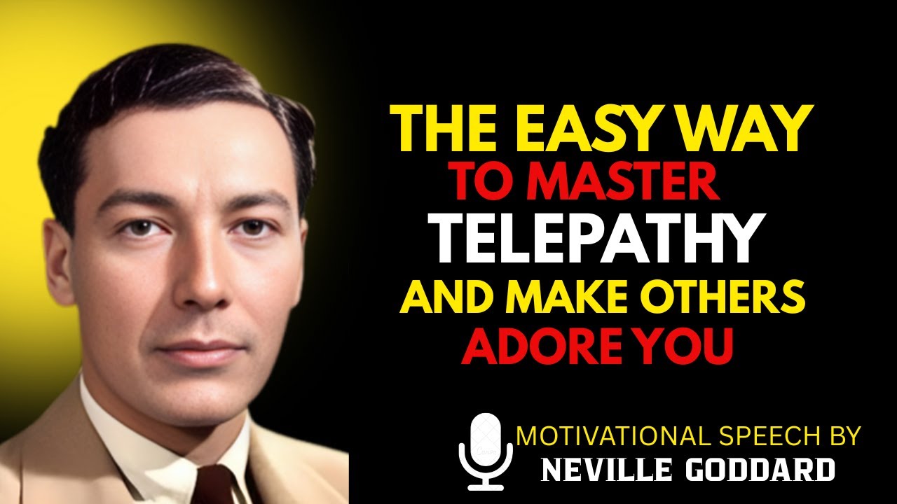 The Easy Way to Master Telepathy & Make Others Adore You |Neville ...