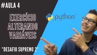 Resolução de exercício-como atualizar variáveis em Python| Aula 04-Python