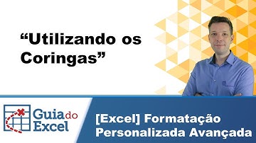 [Excel] Utilizando os coringas