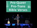 45. Pro-Queer, Pro-Trans Bible Verses
