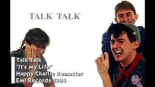 Miniatura de vídeo de "Talk Talk - It's My Life (Remastered Audio) HD"