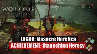 WO LONG: FALLEN DYNASTY - Logro: Masacre Herética | Achievement: Staunching Heresy