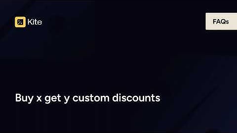 How to Set Up Advanced Buy X Get Y Discounts on Shopify (Buy X Get Y Custom Discounts- Kite)