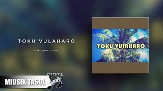 B-Try & Sophy - Toku Vulaharo (ft. Tama X)