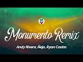 Andy Rivera, Ñejo, Ryan Castro - Monumento (Remix) (Letra/Lyrics)