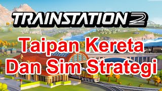 #GAMESANTUY TRAINSTATION 2 GAMEPLAY LEVEL 1-7 - Train Station 2: Taipan Kereta & Sim Strategi screenshot 2