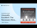 Unusually Excellent: The Necessary Nine Skills… by John Hamm · Audiobook preview