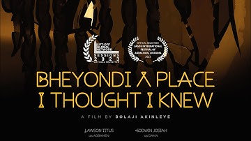 Bheyondi A Place I Thought I Knew