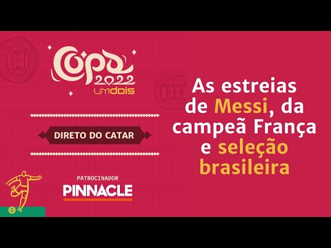 Direto do Catar: jogos da Copa de 21/11, a estreia de Messi e da campeã França e seleção do Brasil