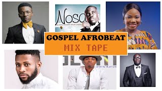 Top Gospel Afrobeat Praise Party Mixtape Vol 1 2022