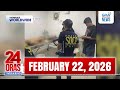 24 Oras Weekend Express February 22 2026 HD 