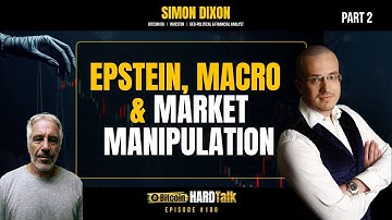 Epstein, Macro & Market Manipulation | This Week in Macro | #BitcoinHardTalk Ep.108 (Part 2)
