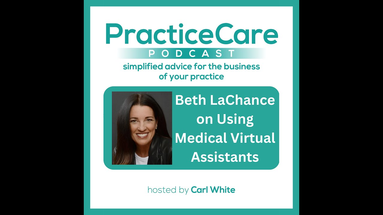 Beth LaChance on Using Medical Virtual Assistants