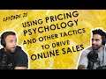 Using Psychological Pricing &amp; Pricing Tactics To Drive More Sales