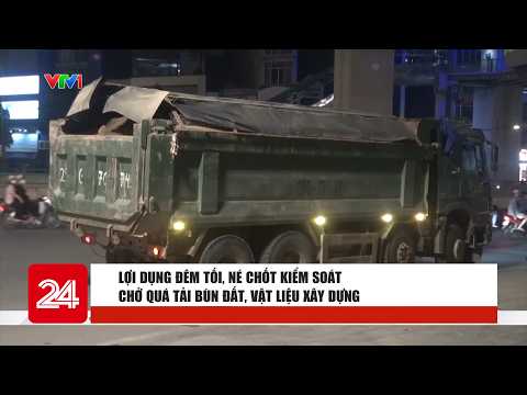 Trucks exploit darkness to dodge checkpoints and haul overloaded mud and construction materials |...
