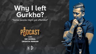 The Other Side of the Gurkha | Podcast 02 | Real Estate | Nik Dhimal | Dikshya Iwaram | Ex Gurkha