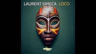 LAURENT SIMECA - LOCO ( RADIO EDIT )