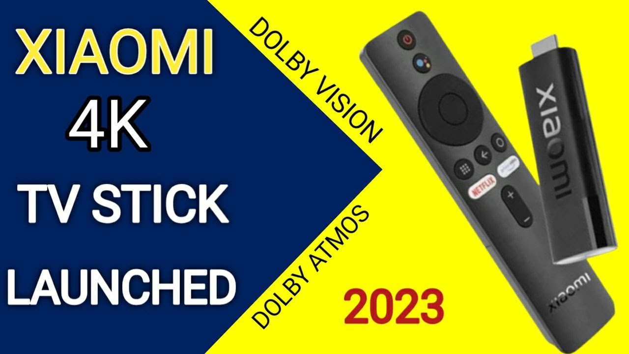 Xiaomi TV Stick 4K with Dolby Vision, Dolby Atmos to Launch in