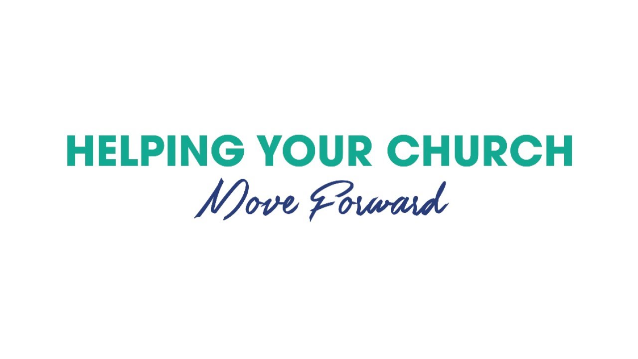 Helping Your Church Move Forward