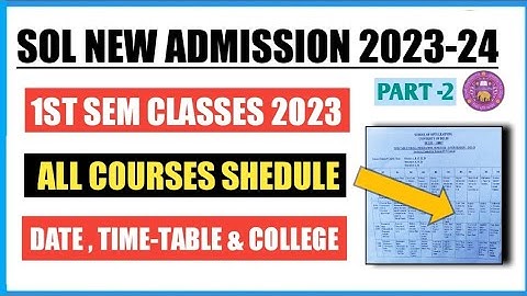 Sol 1st Semester Classes Schedule Released 2023 II 1st Sem all Courses Date & Timing Shedule 2023