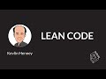 🚀 Lean Code (Kevlin Henney)