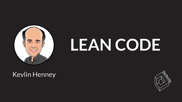 Lean Code (Kevlin Henney)