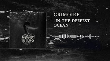 Grimoire - In The Deepest Ocean (Single Track)