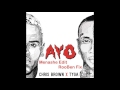 Chris Brown Feat. Tyga - Ayo - ( Menashe Edit - RooBen Fix ) ***Free Download***