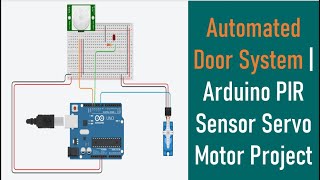 Arduino Tutorial for Beginners | Arduino Servo Motor Project | Automatic Door Opening