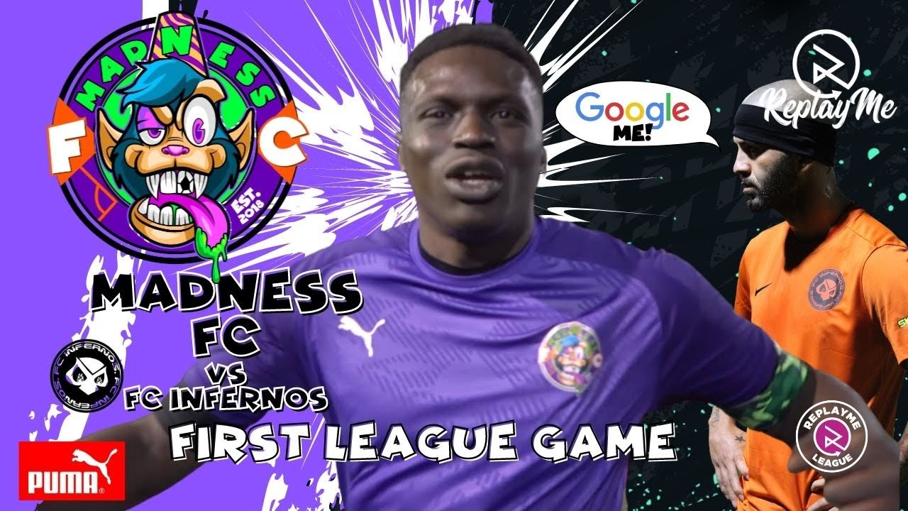 GOOGLE ME! REPLAYME LEAGUE - MADNESS VS FC INFERNOS