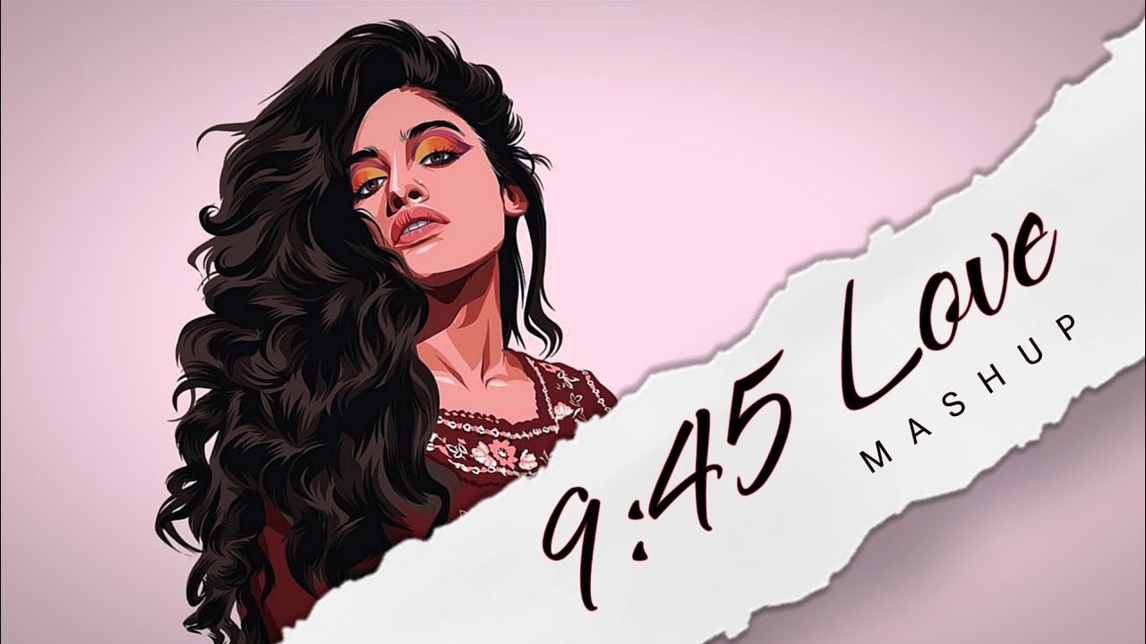 9:45 Love - New Punjabi Mashup Ft.Prabh Sidhu Moosewala | Shubh ...