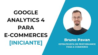 COMO UTILIZAR O GOOGLE ANALYTICS 4 PARA E-COMMERCE