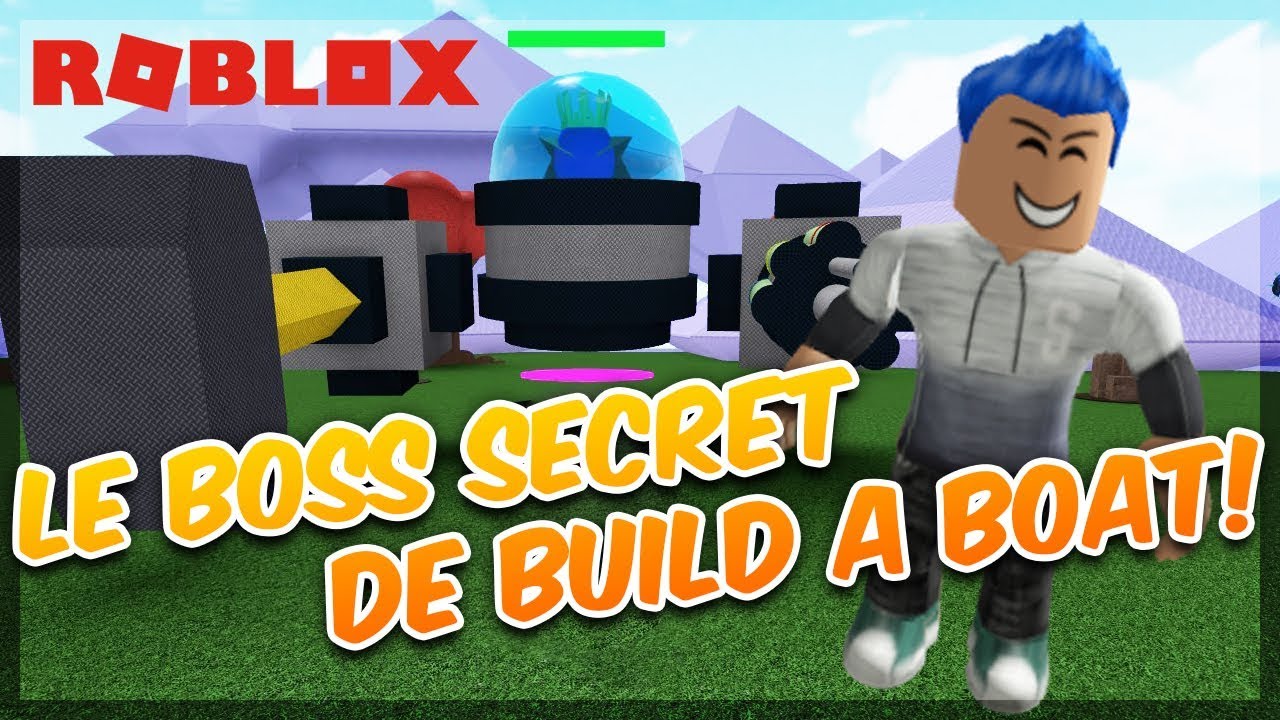 Le Boss Secret De Build A Boat Roblox Youtube - le boss secret de build a boat roblox by collins kosuke