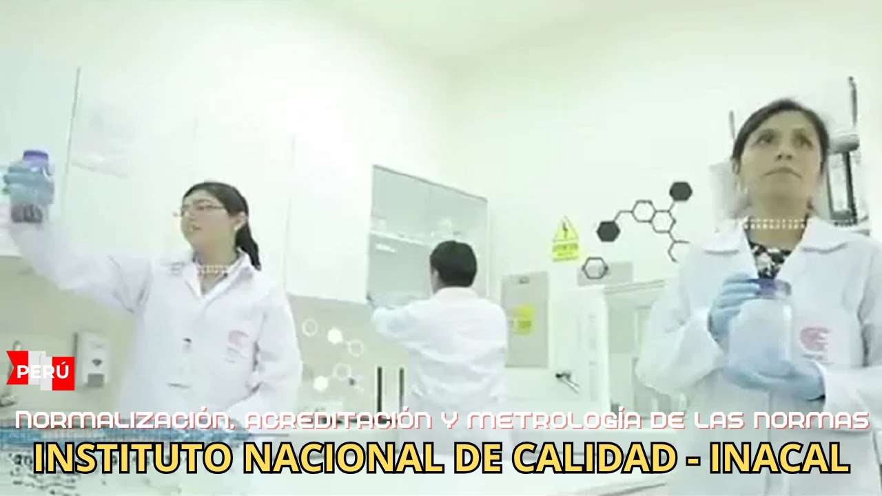 Instituto Nacional de Calidad - INACAL Perú 🇵🇪 - YouTube